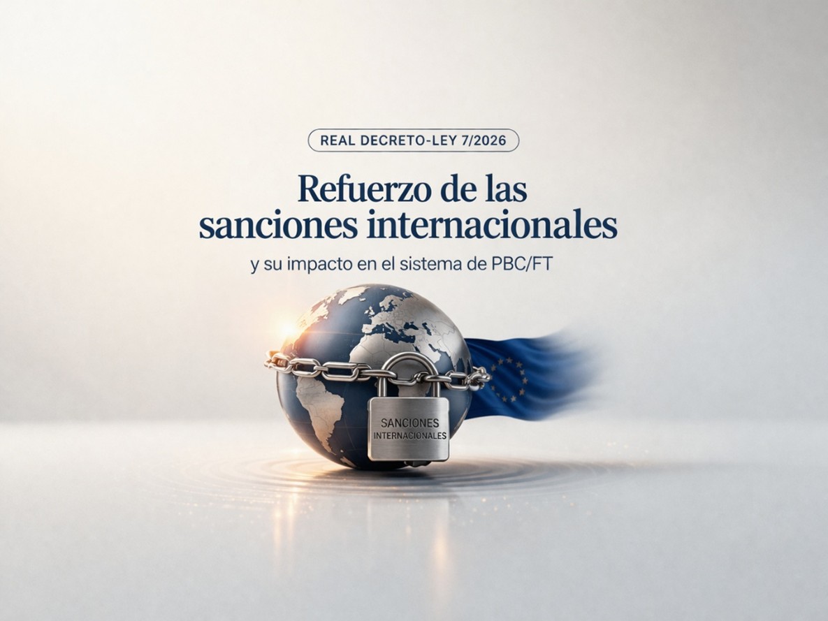 Real Decreto-ley 7/2026: el nuevo marco de sanciones internacionales que obliga a reaccionar en tiempo real